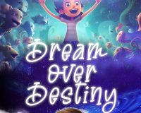 Dream over destiny